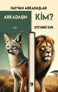 Cover-Bild zum Titel 'Hayvan Arkadaslar Arkadasin Kim' von 'Seyit Ahmet Uzun'