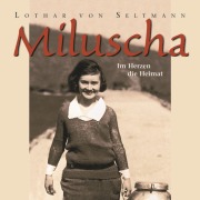 Cover-Bild zum Titel 'Miluscha' von 'Lothar von Seltmann'