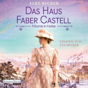 Cover-Bild zum Titel 'Das Haus Faber-Castell. Träume in Farbe' von 'Elke Becker'