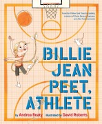 Cover-Bild zum Titel 'Billie Jean Peet, Athlete' von 'Andrea Beaty'