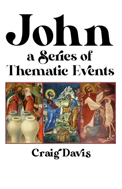 John: A Series of Thematic Events - Craig Davis