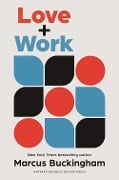 Cover-Bild zum Titel 'Love and Work' von 'Marcus Buckingham'