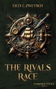 Cover-Bild zum Titel 'The Rivals Race' von 'Lilly C. Zwetsch'