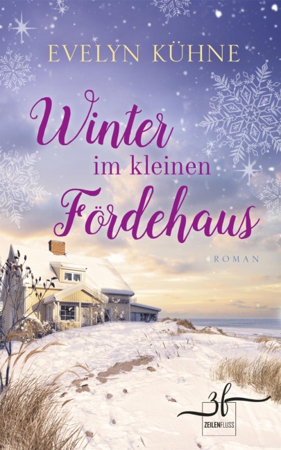 Winter im kleinen Fördehaus - Evelyn Kühne