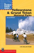 Cover-Bild zum Titel 'An Outdoor Family Guide to Yellowstone and the Tetons National Parks' von 'Lisa Gollin-Evans'