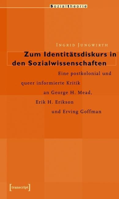 Zum Identitätsdiskurs in den Sozialwissenschaften - Ingrid Jungwirth