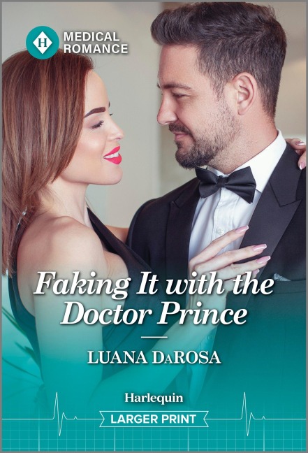 Faking It with the Doctor Prince - Luana Darosa