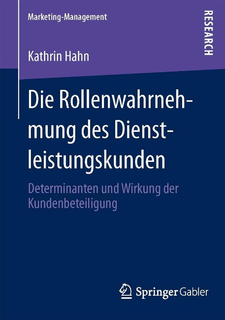 Die Rollenwahrnehmung des Dienstleistungskunden - Kathrin Hahn