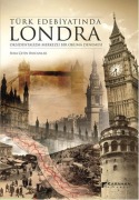 Cover-Bild zum Titel 'Türk Edebiyatinda Londra Oksidentalizm Merkezli Bir Okuma Denemesi' von 'Sema cetin Baycanlar'