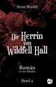 Cover-Bild zum Titel 'Die Herrin von Wildfell Hall. Band 4' von 'Anne Brontë'