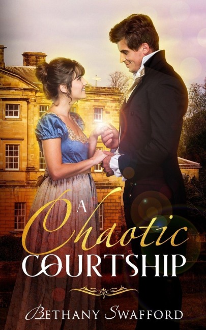 A Chaotic Courtship - Bethany Swafford