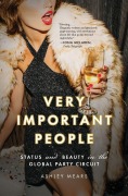 Cover-Bild zum Titel 'Very Important People' von 'Ashley Mears'
