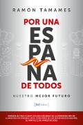 Cover-Bild zum Titel 'Por una España de todos' von 'Ramón Tamames'