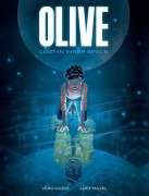 Cover-Bild zum Titel 'Olive: Lost in Inner Space' von 'Véro Cazot'