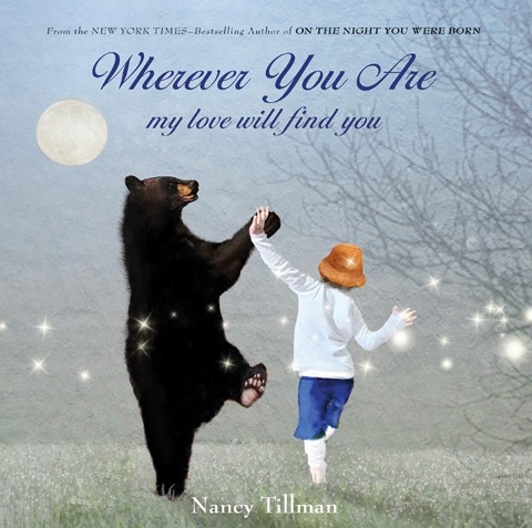 Wherever You Are - Nancy Tillman