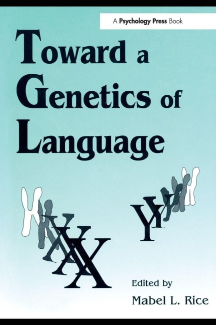 Toward A Genetics of Language - 
