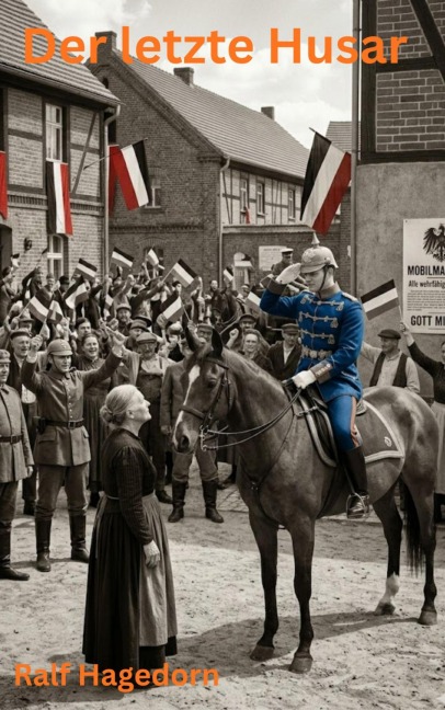 Der letzte Husar - Ralf Hagedorn