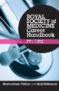 Cover-Bild zum Titel 'Royal Society of Medicine Career Handbook: FY1 - ST2' von 'Muhunthan Thillai, Kaji Sritharan'