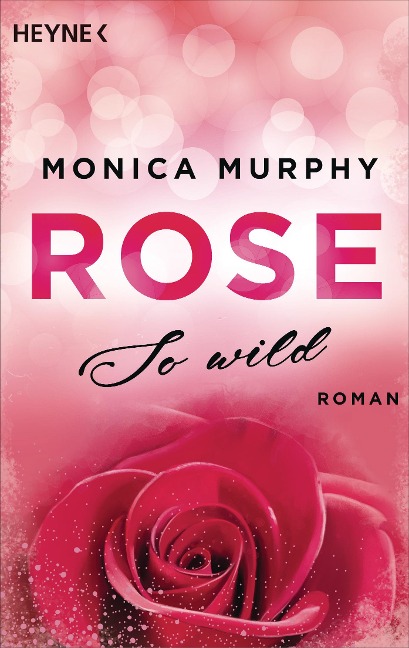 Rose - So wild - Monica Murphy