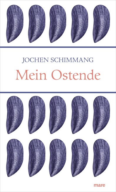 Mein Ostende - Jochen Schimmang