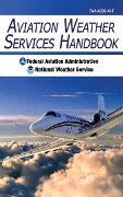 Cover-Bild zum Titel 'Aviation Weather Services Handbook' von 'Federal Aviation Administration, National Weather Service'