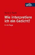Cover-Bild zum Titel 'Wie interpretiere ich ein Gedicht?' von 'Horst Joachim Frank'