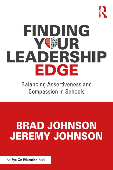 Finding Your Leadership Edge - Brad Johnson, Jeremy Johnson