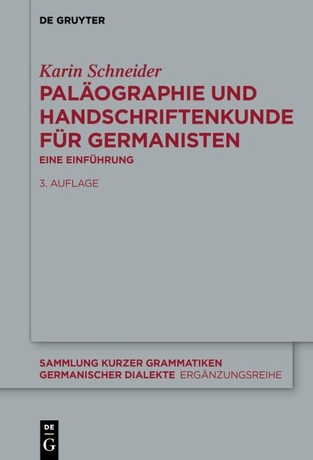 Paläographie und Handschriftenkunde für Germanisten - Karin Schneider