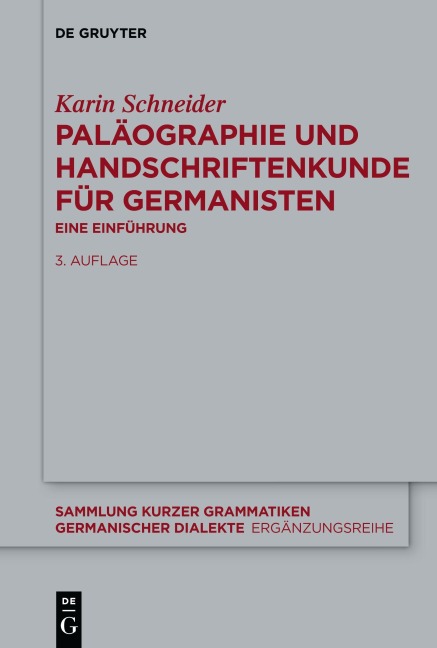 Paläographie und Handschriftenkunde für Germanisten - Karin Schneider