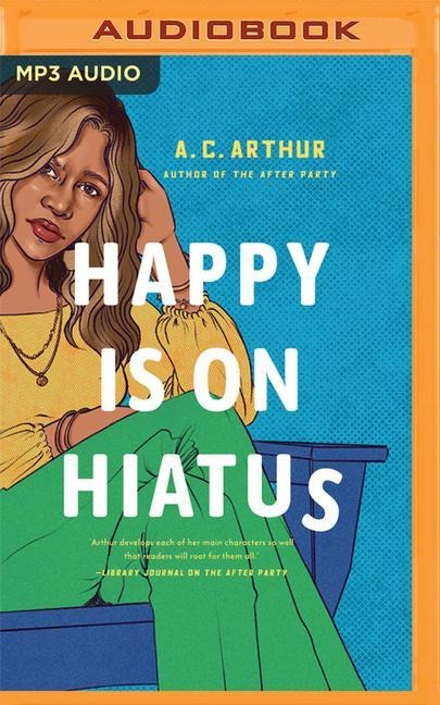 Happy Is on Hiatus - A. C. Arthur