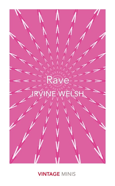 Rave - Irvine Welsh