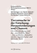 Tierversuche in der Forschung: Herausforderungen und Chancen - Christian Baumann, Eva Rached, Martin E. Schwab, Goran Seferovic, Janos Vörös