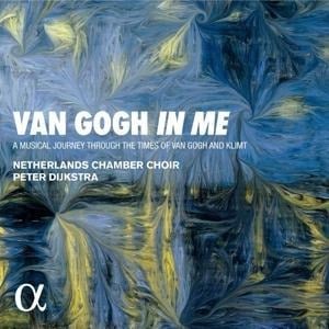 Van Gogh in Me-Eine musikalische Reise - Peter/Netherlands Chamber Choir Dijkstra