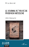 Cover-Bild zum Titel 'Le Journal retrouvé de Friedrich Nietzsche' von 'Granarolo'