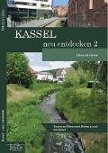 Cover-Bild zum Titel 'Kassel neu entdecken 2' von 'Heinrich Lintze'