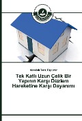 Cover-Bild zum Titel 'Tek Katl¿ Uzun Çelik Bir Yap¿n¿n Kar¿¿ Düzlem Hareketine Kar¿¿ Dayan¿m¿' von 'Abdullah Tar¿k Ta¿demir'