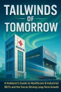 Cover-Bild zum Titel 'Tailwinds of Tomorrow A Hobbyist's Guide to Healthcare & Industrial REITs and the Forces Driving Long-Term Growth' von 'Gustav Johnson'