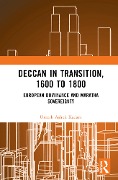 Cover-Bild zum Titel 'Deccan in Transition, 1600 to 1800' von 'Umesh Ashok Kadam'