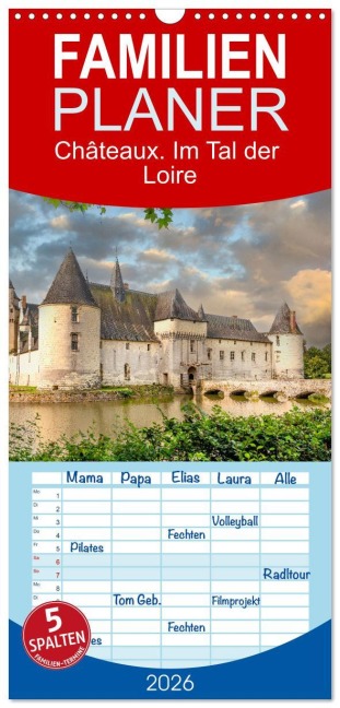 Familienplaner 2026 - Châteaux. Im Tal der Loire mit 5 Spalten (Wandkalender, 21 x 45 cm) CALVENDO - Bodo Schmidt