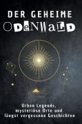Cover-Bild zum Titel 'Der geheime Odenwald' von 'Felix Fischer'