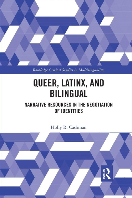 Queer, Latinx, and Bilingual - Holly Cashman