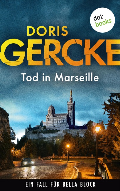 Tod in Marseille - Doris Gercke