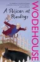 A Pelican at Blandings - P. G. Wodehouse