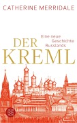 Cover-Bild zum Titel 'Der Kreml' von 'Catherine Merridale'
