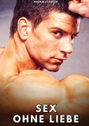 Cover-Bild zum Titel 'Sex ohne Liebe' von 'Manuel García'