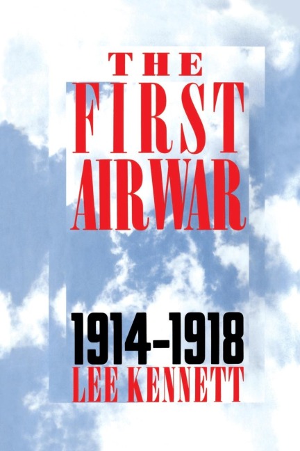 The First Air War - Lee Kennett