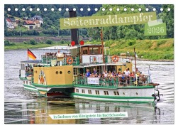 Seitenraddampfer - In Sachsen von Königstein bis Bad Schandau (Tischkalender 2026 DIN A5 quer), CALVENDO Monatskalender - Holger Felix