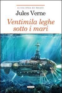 Ventimila leghe sotto i mari - Jules Verne
