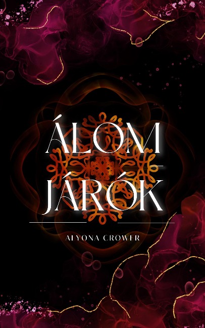 Álomjárók - Alyona Crower