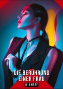 Cover-Bild zum Titel 'Die Berührung einer Frau' von 'Mia Graf'